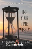 Use Your Time Wisely (eBook, ePUB)