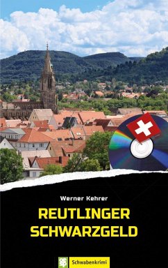 Reutlinger Schwarzgeld (eBook, ePUB) - Kehrer, Werner