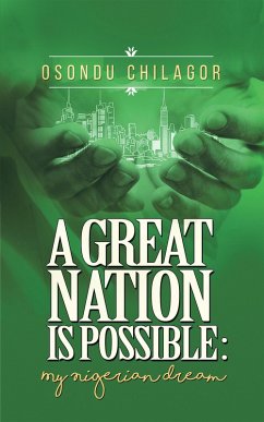 A Great Nation Is Possible (eBook, ePUB) A Great Nation Is Possible (eBook, ePUB)