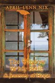 The Window of My Soul, a Journey of Hope (eBook, ePUB)
