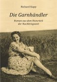 Die Garnhändler: Roman aus dem Hunsrück der Nachkriegszeit (eBook, ePUB)