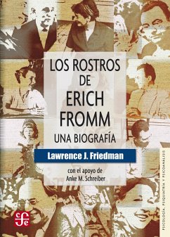 Los rostros de Erich Fromm (eBook, ePUB) - Friedman, Lawrence J.; Schreiber, Anke M.