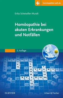 Homöopathie akute Erkrankungen und Notfall (eBook, ePUB) - Scheiwiller-Muralt, Erika