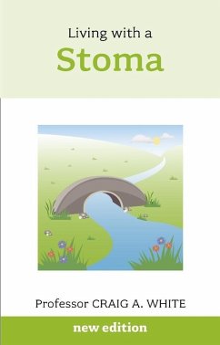 Living with a Stoma (eBook, ePUB) - White, Craig A.