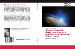 Diagnóstico del derecho espacial e implicaciones Jurídico Comerciales - Rodríguez, Nadia Vanessa