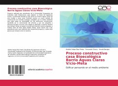 Proceso constructivo casa Bioecológica Barrio Aguas Claras V/cio-Meta - Diaz Prieto, Andrés Felipe;Charry, Fernando;Barajas, Arnold