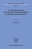 Zur Ambulantisierung der ärztlichen Zwangsbehandlung im aktuellen Betreuungsrecht.