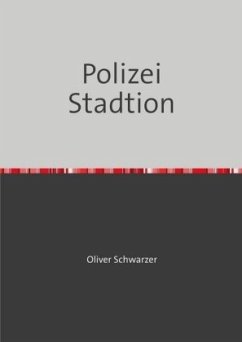 Polizei Stadtion - Schwarzer, Oliver