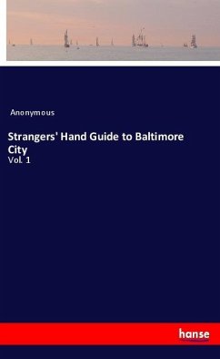 Strangers' Hand Guide to Baltimore City - Anonym