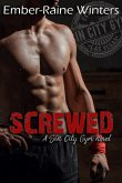 Screwed (Sin City Gym, #1.5) (eBook, ePUB)
