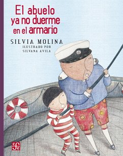 El abuelo ya no duerme en el armario (eBook, ePUB) - Molina, Silvia