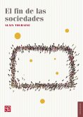 El fin de las sociedades (eBook, ePUB)