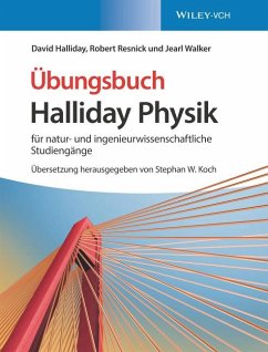 Halliday Physik für natur- und ingenieurwissenschaftliche Studiengänge - Halliday, David;Resnick, Robert;Walker, Jearl