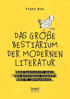 Das große Bestiarium der modernen Literatur - Franz, Blei