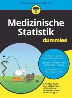 Medizinische Statistik für Dummies - Rauch, Geraldine; Kruppa, Jochen; Grittner, Ulrike; Neumann, Konrad; Herrmann, Carolin