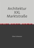 Architektur XXL Marktstraße