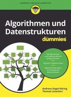Algorithmen und Datenstrukturen für Dummies - Gogol-Döring, Andreas;Letschert, Thomas
