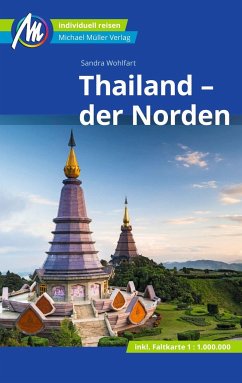 Thailand - der Norden Reiseführer Michael Müller Verlag - Wohlfart, Sandra