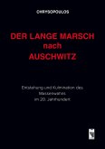 Der lange Marsch nach Auschwitz