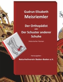 Der Orthopädist - Meisriemler, Gudrun Elisabeth