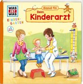 Beim Kinderarzt / Was ist was Kindergarten Bd.16