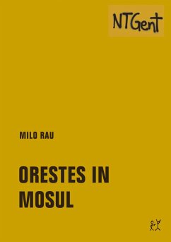 Orestes in Mosul - Rau, Milo