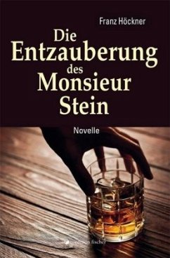 Cover Die Entzauberung des Monsieur Stein