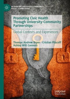 Promoting Civic Health Through University-Community Partnerships - Bryer, Thomas Andrew;Pliscoff, Cristian;Wilt Connors, Ashley