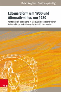 Lebensreform um 1900 und Alternativmilieu um 1980