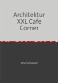 Architektur XXL Cafe Corner
