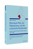 Rheinland-Pfalz, der Föderalismus und der unitarische Bundesstaat