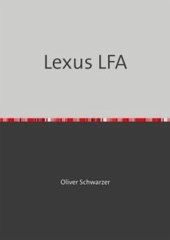 Lexus LFA - Schwarzer, Oliver