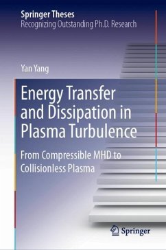 Energy Transfer and Dissipation in Plasma Turbulence - Yang, Yan