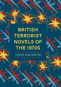 British Terrorist Novels of the 1970s - Darlington, Joseph