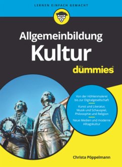 Allgemeinbildung Kultur für Dummies - Pöppelmann, Christa
