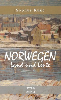 Norwegen. Land und Leute - Ruge, Sophus