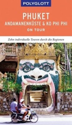 POLYGLOTT on tour Reiseführer Phuket, Andamanenküste, Ko Phi Phi - Rössig, Wolfgang