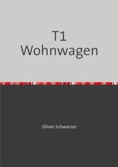 T1 Wohnwagen - Schwarzer, Oliver