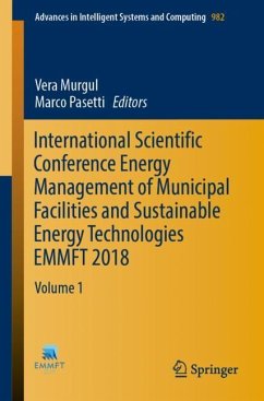 International Scientific Conference Energy Management of Municipal Facilities and Sustainable Energy Technologies EMMFT 2018