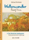 Der Brand des Goetheanums / Weltenwandler Rudolf Steiner 2