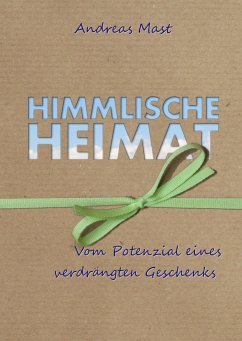 Himmlische Heimat - Mast, Andreas