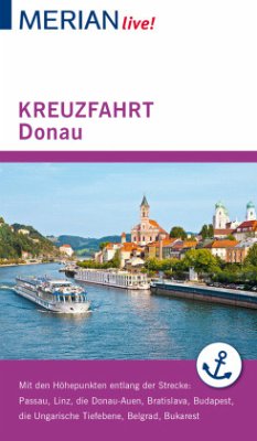 MERIAN live! Reiseführer Kreuzfahrt Donau - Pinkau, Guido
