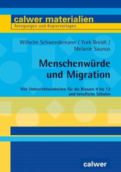 Menschenwürde und Migration - Schwendemann, Wilhelm;Breidt, York;Saunus, Melanie
