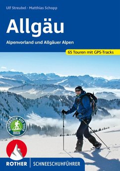 Allgäu - Alpenvorland und Allgäuer Alpen - Schopp, Matthias;Streubel, Ulf