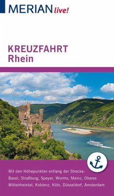 MERIAN live! Reiseführer Kreuzfahrt Rhein - Juchniewicz, Christel