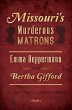 Missouri's Murderous Matrons (eBook,... - Bild 1