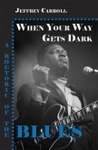 When Your Way Gets Dark (eBook, PDF)