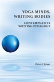 Yoga Minds, Writing Bodies (eBook, PDF) Yoga Minds, Writing Bodies (eBook, PDF)