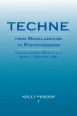 Techne, from Neoclassicism to Postmodernism (eBook, PDF)