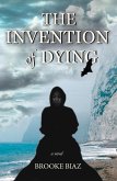 Invention of Dying, The (eBook, PDF)